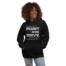 Load image into Gallery viewer, POINT AND DRIVE® Hoodie UNISEX

