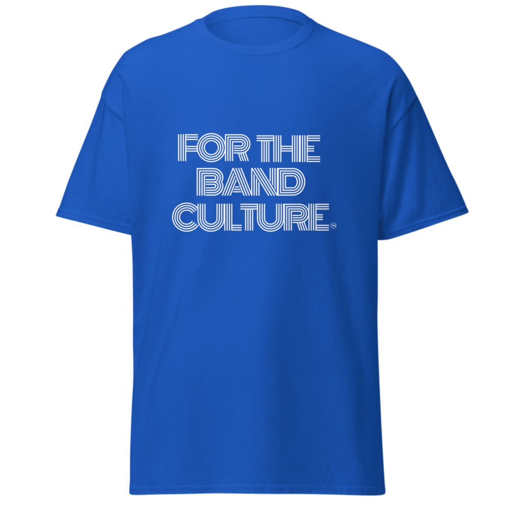 For The Band Culture™ Unisex T-Shirt Blue & White